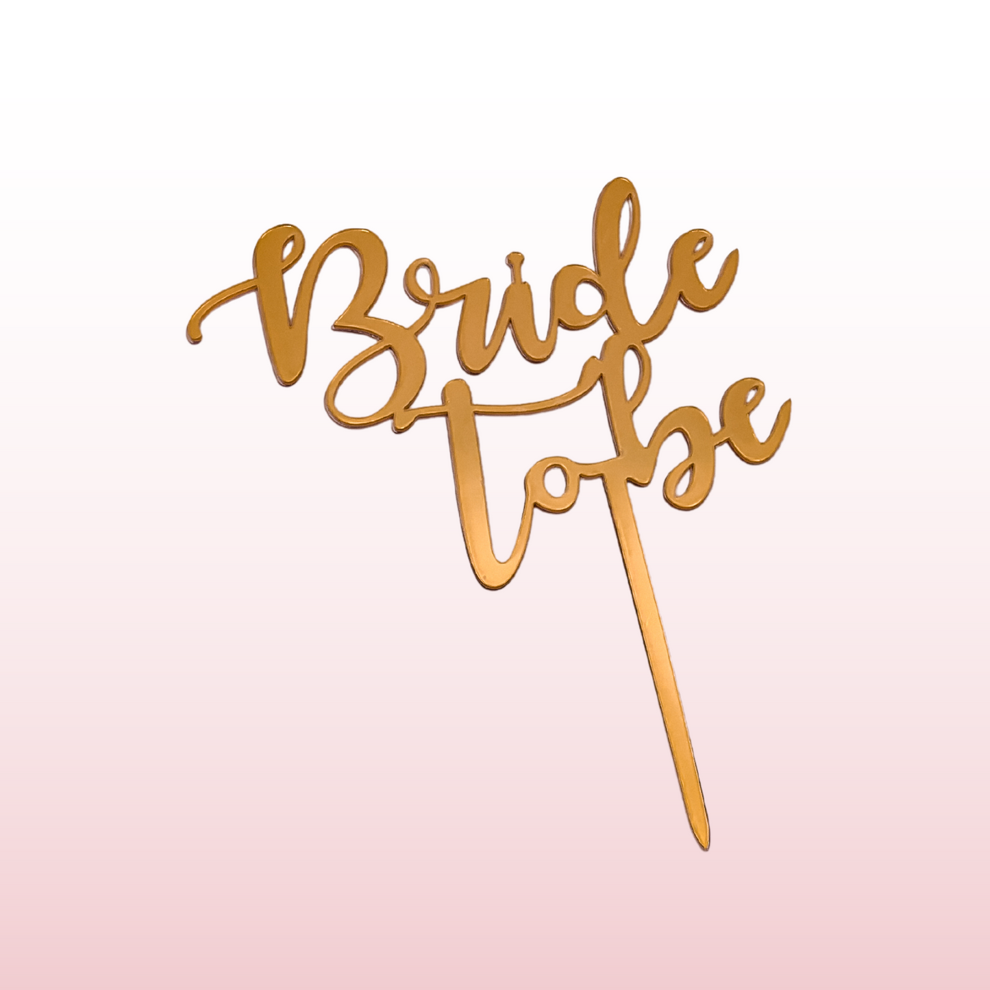 Cake Topper "Bride to Be"